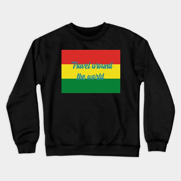 Travel Around the World - Bolivia Crewneck Sweatshirt by Byntar